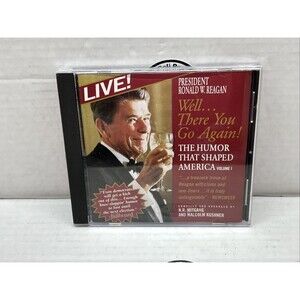 Well..There You Go Again! The Humor That Shaped America Live By Ronald Reagan CD
